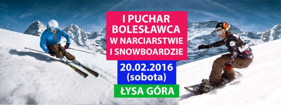 I PUCHAR BOLESŁAWCA W NARCIARSTWIE ALPEJSKIM I SNOWBOARDZIE